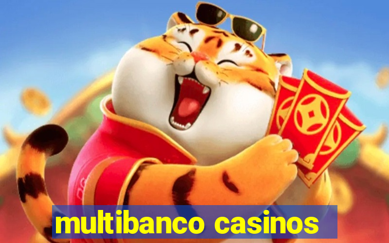 multibanco casinos